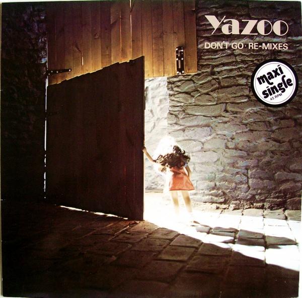 Yazoo Dont Go Re mixes Yazoo Dont Go Re mixes